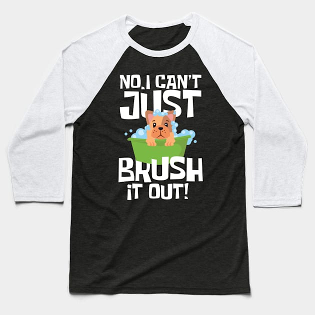 No I Can t Just Brush it Out Baseball T-Shirt by AngelBeez29